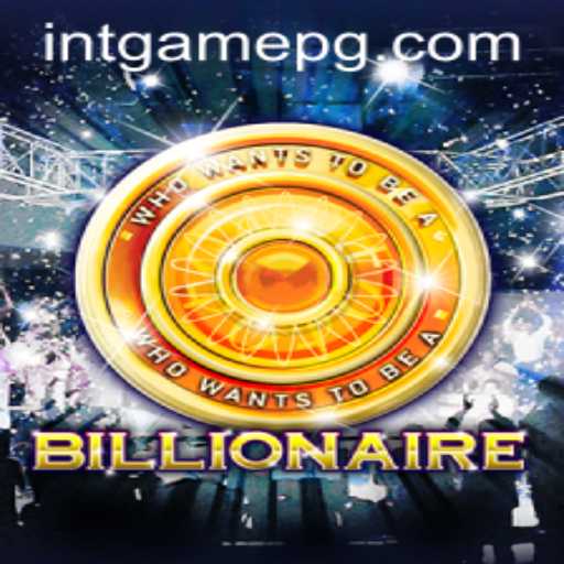 The Thrilling World of Billionaire: A Comprehensive Guide to INTGAME
