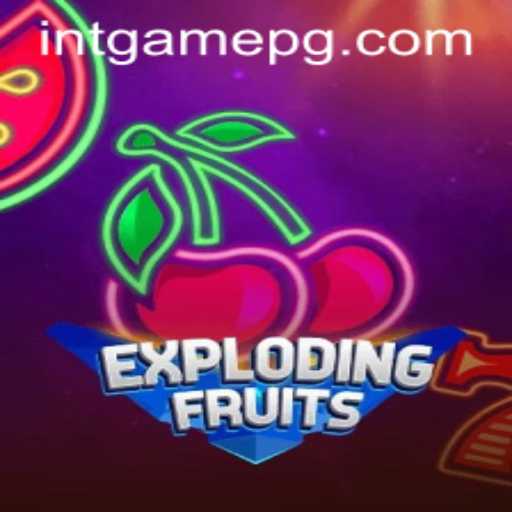 ExplodingFruits: A Thrilling Dive into the World of INTGAME