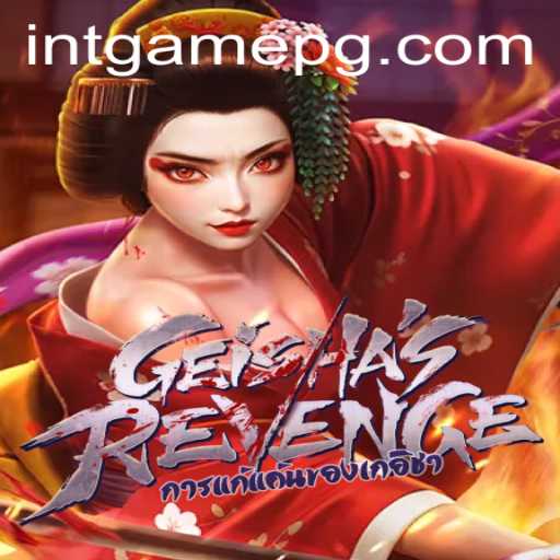 Unpacking the Exciting World of GeishasRevenge: A Comprehensive Guide
